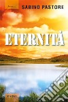 Eternità. E-book. Formato Mobipocket ebook