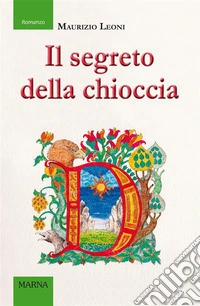 Il segreto della chioccia. E-book. Formato EPUB ebook