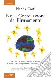 Noi…  Costellazioni del firmamento. E-book. Formato EPUB ebook