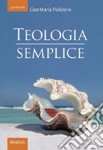 Teologia semplice. E-book. Formato EPUB ebook