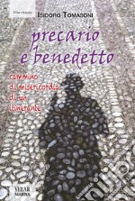 Precario e benedettoCammino di misericordia di un itinerante. E-book. Formato EPUB