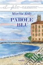 Parole blu. E-book. Formato EPUB ebook