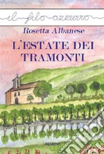 L'estate dei tramonti. E-book. Formato Mobipocket ebook