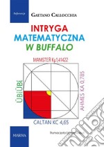 Intryga matematyczna w Buffalo. E-book. Formato EPUB ebook