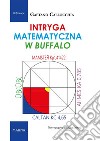 Intryga matematyczna w Buffalo. E-book. Formato Mobipocket ebook di Gaetano Callocchia