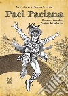 Pacì PacianaVincenzo Pacchiana, l'ultimo dei valleriani. E-book. Formato EPUB ebook di Marina Assanti