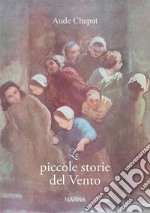 Le piccole storie del VentoLe tribolazioni di Anodine Chapat. E-book. Formato EPUB