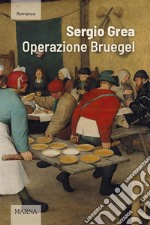 Operazione Bruegel. E-book. Formato EPUB ebook