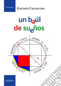 Un baúl de sueños. E-book. Formato EPUB ebook
