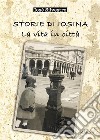 Storie di IosinaLa mia vita in città. E-book. Formato EPUB ebook di Iosè Silvestre