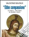 Ebbe compassione. Un padre e... tanti fratelli nel Vangelo di Marco. E-book. Formato EPUB ebook di Valentino Salvoldi