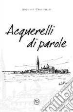 Acquarelli di parole. E-book. Formato PDF