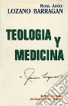 Teologi y Medicina. E-book. Formato PDF ebook di Cardenal Javier Lozano Barragán