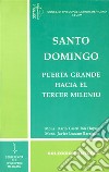 Santo DomingoPuerta grande hacia el tercer milenio. E-book. Formato PDF ebook