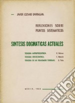 Síntesis dogmáticas actualesReflexiones sobre puntos sistemáticos. E-book. Formato PDF ebook