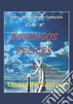 Domingos felices. E-book. Formato PDF ebook