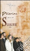 Pèlerins vers le Suaire. E-book. Formato PDF ebook