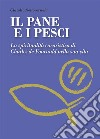 Il pane e i pesci. La spiritualità eucaristica di Charles De Foucauld nella sua vita. E-book. Formato EPUB ebook