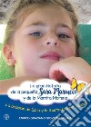 La gran historia de la pequeña Sara Mariucci  y de la Mamita MorenaLa decisión de Sara y la libertad de ser felices. E-book. Formato EPUB ebook di Enrico Graziano Giovanni Solinas