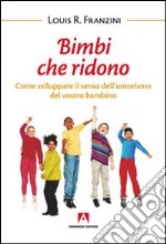 Bimbi che ridono. E-book. Formato EPUB ebook