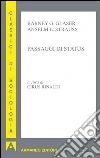 Passaggi di status. E-book. Formato EPUB ebook di Barney Glaser