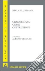 Conoscenza come costruzione. E-book. Formato EPUB ebook