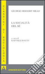 La socialità del sé. E-book. Formato EPUB ebook