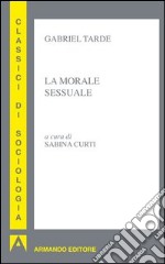 La morale sessuale. E-book. Formato EPUB ebook