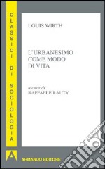 L'urbanesimo come modo di vita. E-book. Formato EPUB