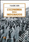 L'Economia degli indignados. E-book. Formato EPUB ebook