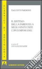 Il sistema della parentela negli Stati Uniti contemporanei. E-book. Formato EPUB