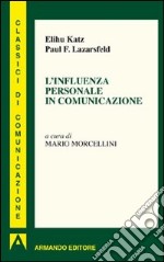 L'influenza personale in comunicazione. E-book. Formato EPUB ebook