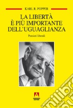 La libertà è più importante dell'uguaglianza. Pensieri liberali. E-book. Formato EPUB ebook