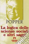 La logica delle scienze sociali e altri saggi. E-book. Formato EPUB ebook di Karl R. Popper