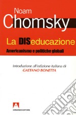 La diseducazione. Americanismo e politiche globali. E-book. Formato EPUB ebook