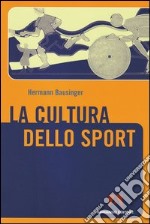 La cultura dello sport. E-book. Formato EPUB ebook