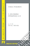 Il divorzio consensuale. E-book. Formato EPUB ebook di Émile Durkheim