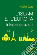 L'Islam e l'Europa. E-book. Formato EPUB ebook