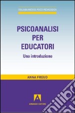 Psicanalisi per educatori. E-book. Formato EPUB