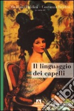 Il linguaggio dei capelli. E-book. Formato PDF ebook