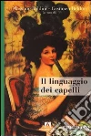 Il linguaggio dei capelli. E-book. Formato PDF ebook di Massimo Baldini