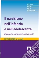 Il narcisismo nell'infanzia e nell'adolescenza. E-book. Formato PDF