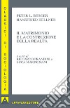 Il matrimonio e la costruzione della realtà. E-book. Formato PDF ebook