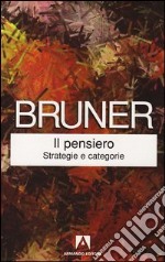 Il pensiero. Strategie e categorie. E-book. Formato PDF ebook