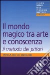 Il mondo magico tra arte e conoscenza. E-book. Formato PDF ebook