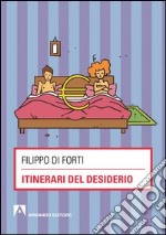 Itinerari del desiderio. E-book. Formato PDF ebook