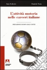 L'attività motoria nelle carceri italiane. E-book. Formato PDF ebook