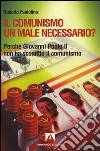 Il comunismo un male necessario? Perché Giovanni Paolo II non ha sconfitto il comunismo?. E-book. Formato PDF ebook