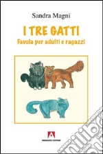 I tre gatti. E-book. Formato PDF ebook