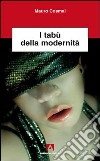 I tabù della modernità. E-book. Formato PDF ebook